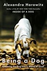 Being a Dog: Following the Dog Into a World of Smell - Alexandra Horowitz - 9781410495648