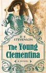 The Young Clementina - STEVENSON,  D. E. - 9781410496010