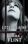 Little Deaths - Emma Flint - 9781410498106