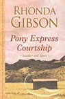 Pony Express Courtship - GIBSON,  Rhonda - 9781410499127