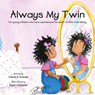Always My Twin - Valerie R. Samuels - 9781412060363