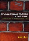 Resolving Behaviour Problems in your School - Chris Lee - 9781412924146