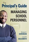 The Principal's Guide to Managing School Personnel - Richard D. Sorenson ; Lloyd M. Goldsmith - 9781412961233