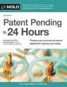 Patent Pending in 24 Hours - STIM,  Richard ; Pressman, David - 9781413325492