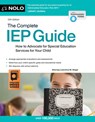The Complete IEP Guide: How to Advocate for Special Eduction Services for Your Child - Lawrence M. Siegel - 9781413333541