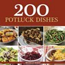 200 Potluck Dishes - KEOGH,  Michelle - 9781416245827