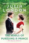 The Perils of Pursuing a Prince - Julia London - 9781416538820