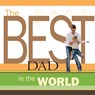 The Best Dad in the World - Howard Books - 9781416556503