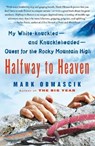 Halfway to Heaven - Mark Obmascik - 9781416567004