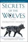 Secrets of the Wolves - Dorothy Hearst - 9781416570226