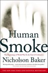 Human Smoke - Nicholson Baker - 9781416583967