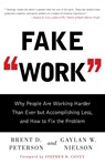 Fake Work - Brent D. Peterson ; Gaylan W. Nielson - 9781416586357