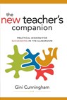 The New Teacher's Companion - Gini Cunningham - 9781416608820