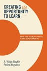 Creating the Opportunity to Learn - A. Wade Boykin ; Pedro Noguera - 9781416613060