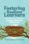Fostering Resilient Learners - Kristin Souers ; Pete Hall - 9781416621072
