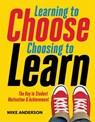 Learning to Choose, Choosing to Learn - Mike Anderson - 9781416621836