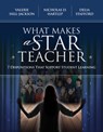 What Makes a Star Teacher - HILL-JACKSON,  Valerie ; Hartlep, Nicholas D. ; Stafford, Delia - 9781416626602