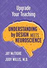 Upgrade Your Teaching - Jay McTighe ; Judy Willis - 9781416627340