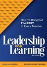 Leadership for Learning - Carl Glickman ; Rebecca West Burns - 9781416629238