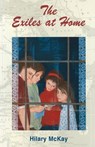 The Exiles at Home - Hilary McKay - 9781416967293