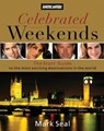 Celebrated Weekends - Mark Seal - 9781418554040