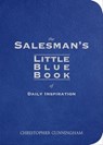 The Salesman's Little Blue Book of Daily Inspiration - Christopher Cunningham - 9781418561154