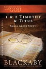 1 and 2 Timothy and Titus - Henry Blackaby ; Richard Blackaby ; Tom Blackaby ; Melvin Blackaby ; Norman Blackaby - 9781418586577