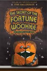 The Secret of the Fortune Wookiee - Tom Angleberger - 9781419703928