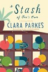 Stash of One's Own - Clara Parkes - 9781419727047