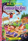 Camp Daze (Garbage Pail Kids Book 3) - R.L. Stine - 9781419743665