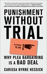 Punishment Without Trial - Carissa Byrne Hessick - 9781419750304