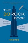 The 30 Rock Book - Mike Roe - 9781419750458