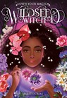 Wildseed Witch (Book 1) - Marti Dumas - 9781419755620