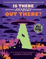 Is There Anybody Out There? (A Wild Thing Book) - Laura Krantz - 9781419758201