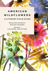 American Wildflowers: A Literary Field Guide - Susan Barba - 9781419760167