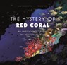 Mystery of the Red Coral - Anne Jankeliowitch - 9781419770319