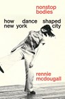 Nonstop Bodies - Rennie McDougall - 9781419771125