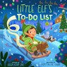 Little Elf's To-Do List (A Magical List Book) - Helen Kemp Zax - 9781419779497