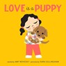 Love Is a Puppy - Amy Novesky - 9781419783906