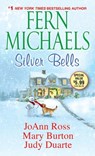 Silver Bells - Fern Michaels ; JoAnn Ross ; Mary Burton ; Judy Duarte - 9781420107586