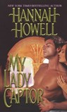 My Lady Captor - Hannah Howell - 9781420110937
