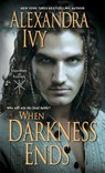 When Darkness Ends - IVY,  Alexandra - 9781420125177