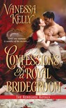 Confessions of a Royal Bridegroom - Vanessa Kelly - 9781420131253