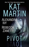 Pivot - Kat Martin ; Alexandra Ivy - 9781420151145