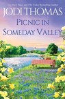 Picnic in Someday Valley - Jodi Thomas - 9781420151312