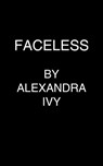 Faceless - Alexandra Ivy - 9781420151442