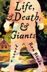 Life, and Death, and Giants - Ron Rindo - 9781420530711