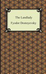 The Landlady - Fyodor Dostoyevsky - 9781420940572