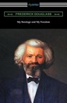 My Bondage and My Freedom - DOUGLASS,  Frederick - 9781420959130