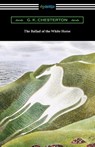 The Ballad of the White Horse - G K Chesterton - 9781420973228